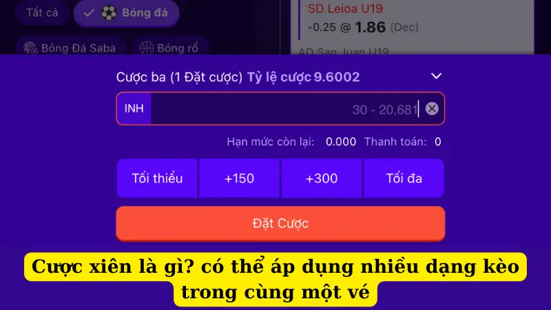 Cược xiên là gì? có thể áp dụng nhiều dạng kèo trong cùng một vé